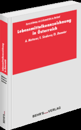 Lebensmittelkennzeichnung in &Ouml;sterreich - Andreas Natterer, Iliyana Sirakova