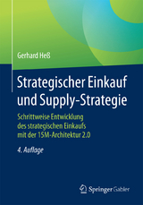 Strategischer Einkauf und Supply-Strategie - Gerhard He&szlig;