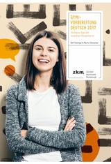 Gymi-Vorbereitung Deutsch 2017 - Rolf Fl&uuml;ckiger, Martin Steinacher