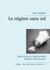 Le r&eacute;gime sans sel - C&eacute;dric Menard