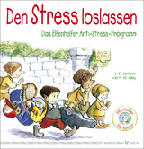 Den Stress loslassen - J. S. Jackson, R. W. Alley