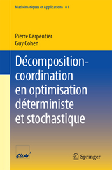 Décomposition-coordination en optimisation déterministe et stochastique - Pierre Carpentier, Guy Cohen