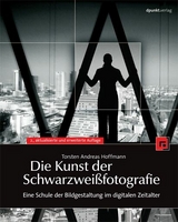 Die Kunst der Schwarzwei&szlig;fotografie - Torsten Andreas Hoffmann