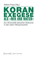 Koranexegese als &raquo;Mix and Match&laquo; - 