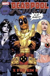 Deadpool: X f&uuml;r ein U - Daniel Way, Paco Medina, Shawn Crystal