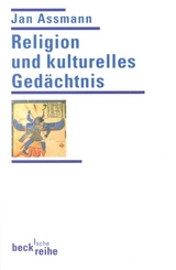 Religion und kulturelles Ged&auml;chtnis - Jan Assmann