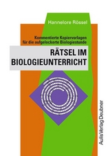 Rätsel im Biologieunterricht - Rössel, Hannelore