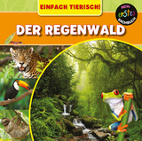 Der Regenwald - Mary-Jane Wilkins