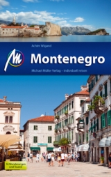 Montenegro Reisef&uuml;hrer Michael M&uuml;ller Verlag - Achim Wigand
