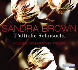 T&ouml;dliche Sehnsucht - Sandra Brown