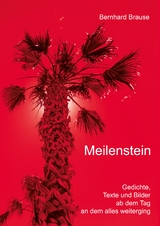 Meilenstein - Bernhard Brause