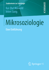 Mikrosoziologie - Kai-Olaf Maiwald, Inken S&uuml;rig