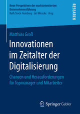 Innovationen im Zeitalter der Digitalisierung - Matthias Gro&szlig;