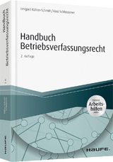 Handbuch Betriebsverfassungsrecht - Irmgard K&uuml;fner-Schmitt, Aino Schleusener