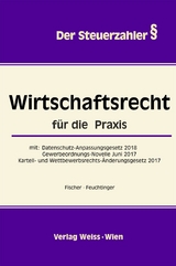 Wirtschaftsrecht - Karl M. Fischer, G&uuml;nther Feuchtinger