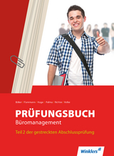Pr&uuml;fungsbuch B&uuml;romanagement - J&uuml;rgen B&ouml;ker, Wilfried Flammann, J&ouml;rn Huge, Karin Palmu, Klaus Richter, Dirk Scharf, Horst Volke