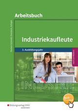 Industriekaufleute / Industriekaufleute - Ausgabe nach Ausbildungsjahren und Lernfeldern - Heike Flecken-Schmidt, Dirk Overbeck, Markus Schajek