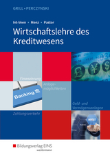 Wirtschaftslehre / Wirtschaftslehre des Kreditwesens - Pastor, Dominik; Int-Veen, Thomas; Menz, Heiko