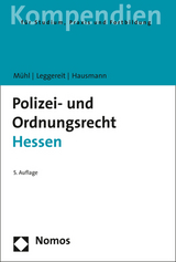 Polizei- und Ordnungsrecht Hessen - Mühl, Lothar; Leggereit, Rainer; Hausmann, Winfried
