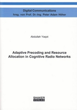 Adaptive Precoding and Resource Allocation in Cognitive Radio Networks - Abdullah Yaqot