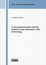 A new gasdynamical coating method using detonation tube technology - Christian Henkes