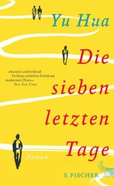 Die sieben letzten Tage - Yu Hua