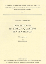 Ver&ouml;ffentlichungen ungedruckter Texte aus der mittelalterlichen Geisteswelt / Quaestiones in librum quartum Sententiarum - Robert Kilwardby
