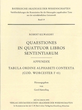 Ver&ouml;ffentlichungen ungedruckter Texte aus der mittelalterlichen Geisteswelt / Quaestiones in quattuor libros Sententiarum, Appendix: Tabula ordine alphabeti contexta (cod. Worcester F 43) - 