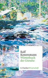 W&ouml;rterbuch der Unruhe - Ralf Konersmann