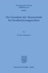 Der Grundsatz der Akzessoriet&auml;t bei Kreditsicherungsrechten. - Susanne Heinemeyer