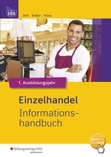 Einzelhandel Informationshandbuch / Einzelhandel nach Ausbildungsjahren - Michael Howe, Martin Voth, J&ouml;rg Br&auml;ker