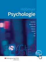 Psychologie - Sophia Altenthan, Sylvia Betscher-Ott, Wilfried Gotthardt, Hermann Hobmair, Reiner H&ouml;hlein, Wilhelm Ott, Rosmaria P&ouml;ll
