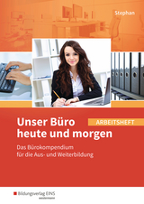 Unser B&uuml;ro heute und morgen - Ingrid Stephan