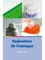 Hygienekurs f&uuml;r Podologen - Wolfgang Tanzer