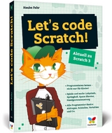 Let&rsquo;s code Scratch! - Hauke Fehr