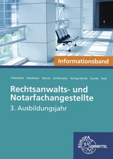 Rechtsanwalts- und Notarfachangestellte, Informationsband - Thomas Cleesattel, Joachim Gansloser, Ulrike Garcia, Sandra Grillemeier, Annette K&ouml;nig-Herick, Birgit Kurrle, Elvira Pott