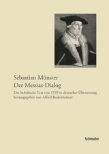 Sebastian M&uuml;nster, Der Messias-Dialog - 