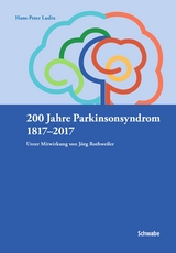 200 Jahre Parkinsonsyndrom -  Hans-Peter Ludin