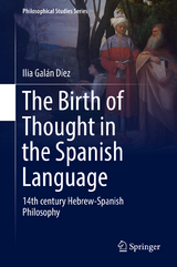The Birth of Thought in the Spanish Language -  Ilia Gal&aacute;n D&iacute;ez
