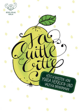 Ja, Quitte, bitte! - Köstlichkeiten - Maria Herrlich, Valeska Brinkmann