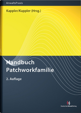 Handbuch Patchworkfamilie - Norbert Prof. Dr. Buchholz-Graf, Susanne Dr. Kappler, Tobias Dr. Kappler, Michael Klatt, Claus Prof. Dr. Koss, Claudia Dr. Mayer, Benedikt Dr. Schmitz, Nicole Siebert