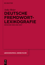 Deutsche Fremdwortlexikografie zwischen 1800 und 2007 -  Anke Heier