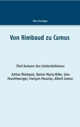 Von Rimbaud zu Camus - Ilka Scheidgen