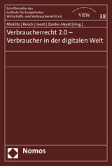 Verbraucherrecht 2.0 - Verbraucher in der digitalen Welt - 