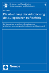 Die Ablehnung der Vollstreckung des Europ&auml;ischen Haftbefehls - Jan L&ouml;ber
