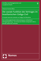 Die soziale Funktion des Vertrages im brasilianischen C&oacute;digo Civil - A Fun&ccedil;&atilde;o Social do Contrato no C&oacute;digo Civil Brasileiro - Vivianne Ferreira Mese