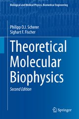 Theoretical Molecular Biophysics - Scherer, Philipp O.J.; Fischer, Sighart F.