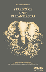 Streifz&uuml;ge eines Elefantenj&auml;gers