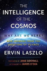 The Intelligence of the Cosmos - Ervin Laszlo
