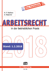 Arbeitsrecht 2018 - Hans Peter Viethen, Angelika Wascher
